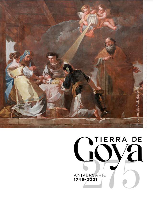 Tierra de Goya 275 aniversario 1746-2021