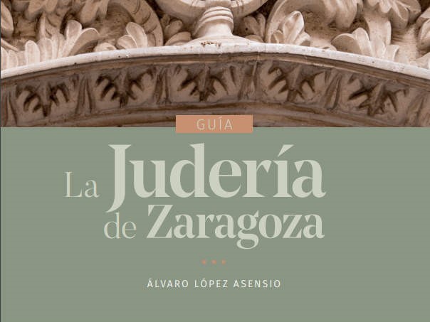 Guía de la Judería de Zaragoza